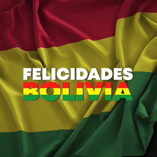 Felicidades Bolivia