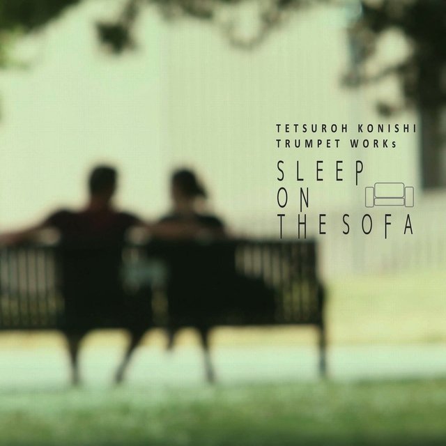 Sleep on the Sofa (Trumpet Works)