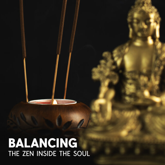 Balancing The Zen Inside The Soul