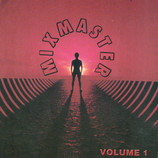 Mixmaster Vol 1