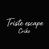Triste Escape