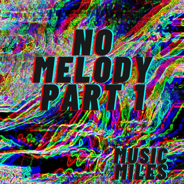 No Melody Part 1