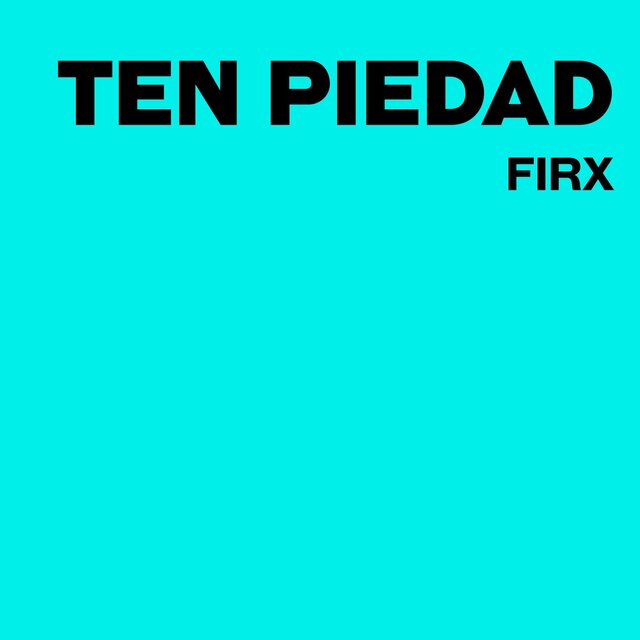 Cover art for album Ten Piedad by FirX