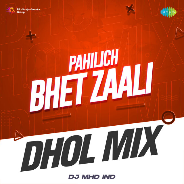 Pahilich Bhet Zaali (Dhol Mix)