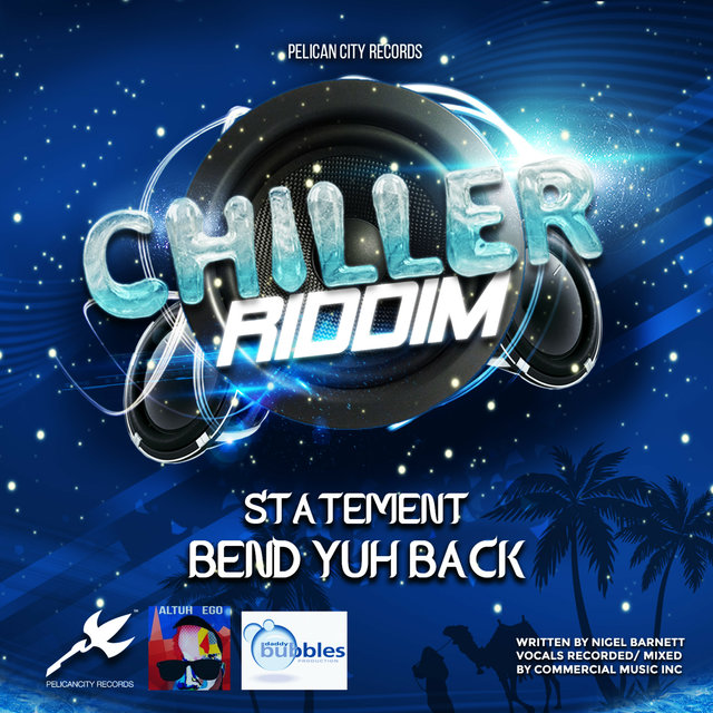 Bend Yuh Back (Chiller Riddim)