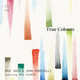 Cover art for album True Colours by Dave Arch, John Parricelli