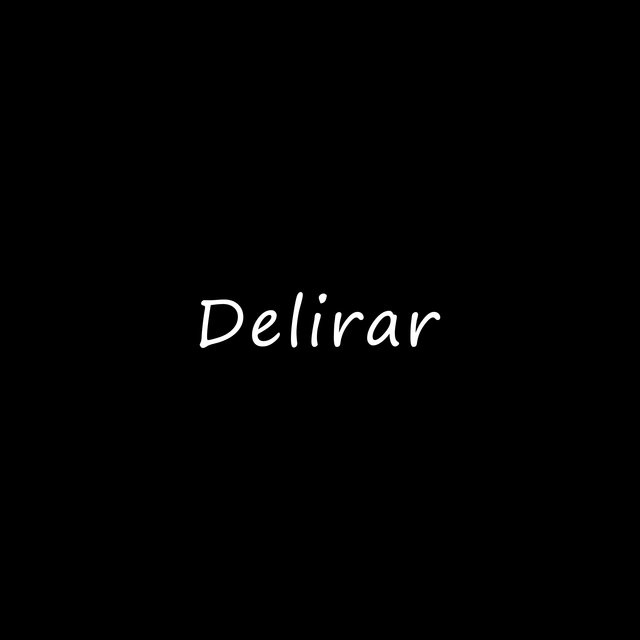 Delirar