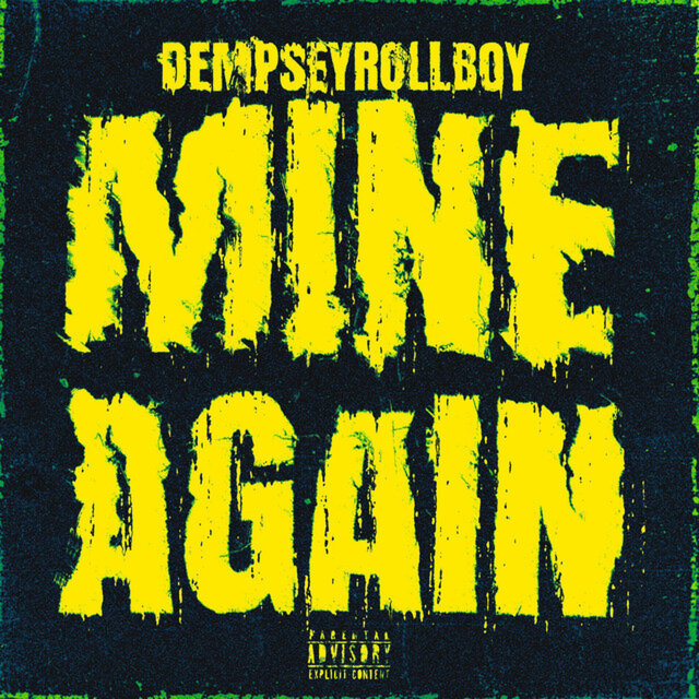 Cover art for album Mine Again by DempseyRollBoy