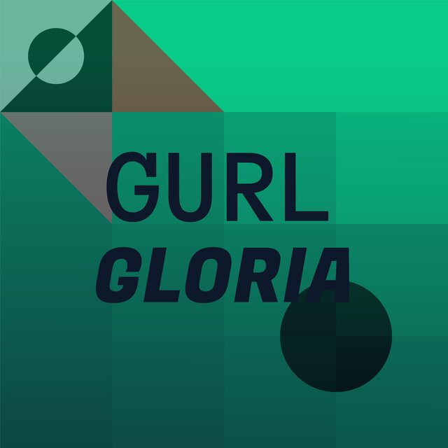 Gurl Gloria