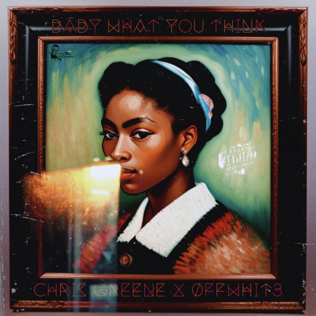 Baby What You Think (feat. 0ffWhit3)