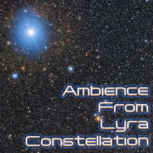 Ambience From Lyra Constellation
