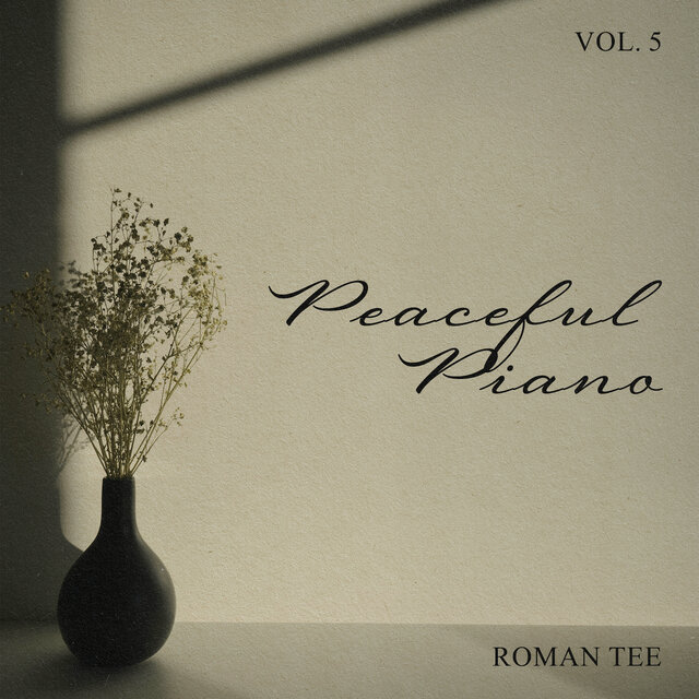 Peaceful Piano Vol. 5 (Instrumental Piano)