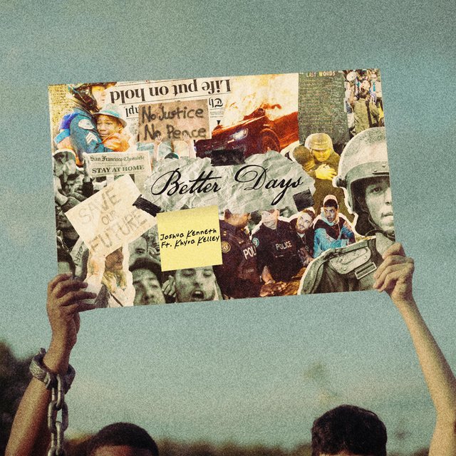 Better Days (feat. Khyra Kelley)