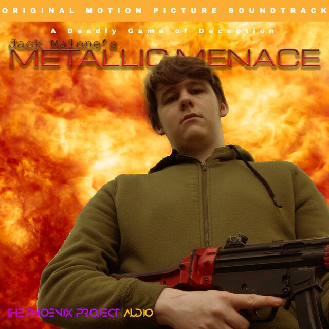 Jack Malone's Metallic Menace (Original Motion Picture Soundtrack)