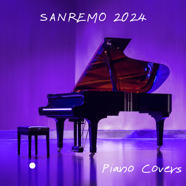 SANREMO 2024 Piano Covers
