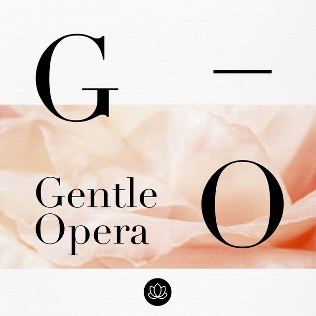 Gentle Opera