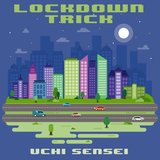 Lockdown Trick