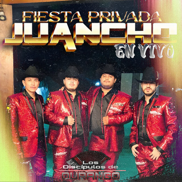 Fiesta Privada Juancho (En Vivo)