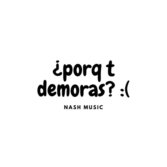 ¿Porq T Demoras? :(