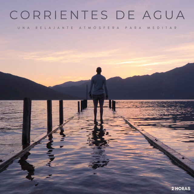 Corrientes De Agua: Una Relajante Atmósfera Para Meditar - 2 Horas