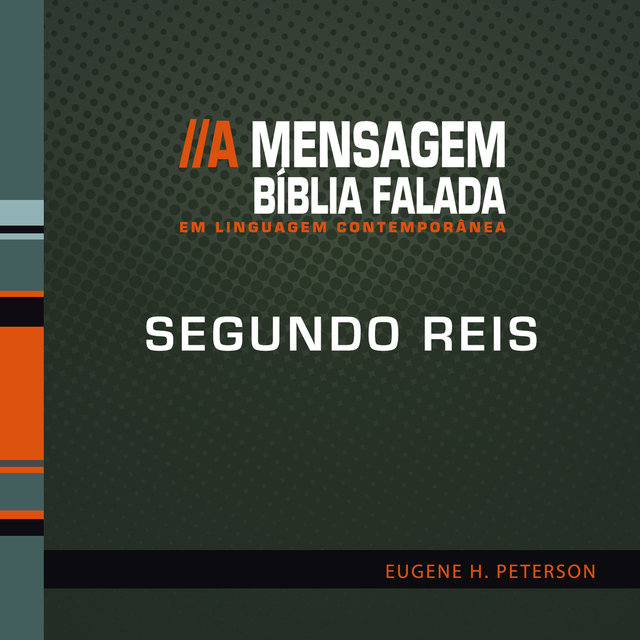 Bíblia Falada - Segundo Reis - A Mensagem  