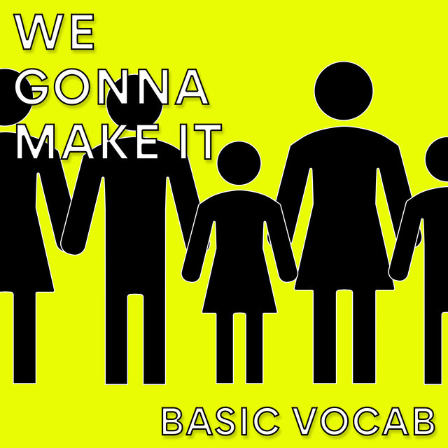 We Gonna Make It