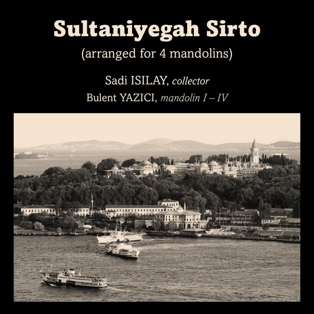 Sultaniyegah Sirto (Arr. for 4 Mandolins)