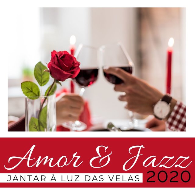 Amor & Jazz 2020: Jazz para o Dia dos Namorados, Jantar à Luz das Velas