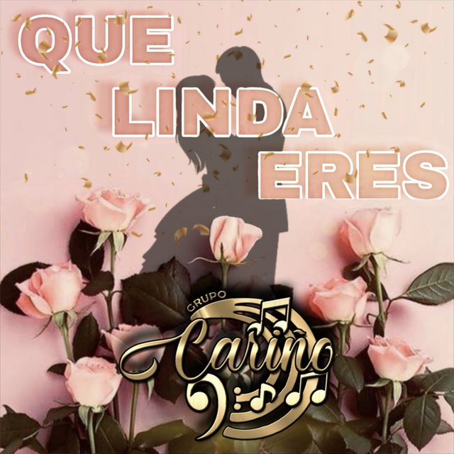 Que linda eres