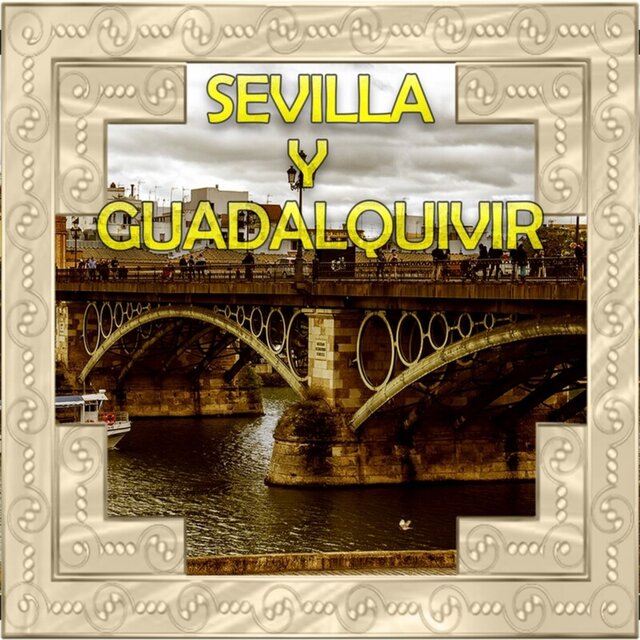 Sevilla y Guadalquivir