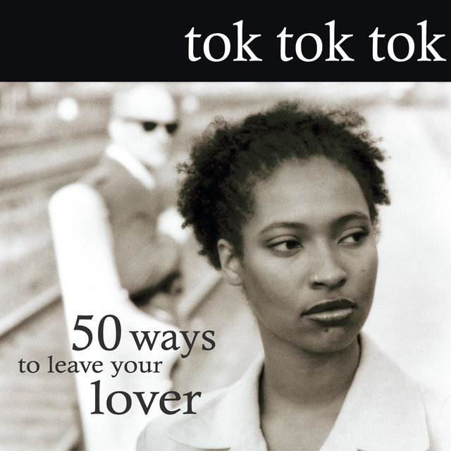 Cover art for album 50 Ways To Leave Your Lover by Tok Tok Tok