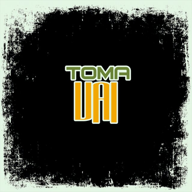 TOMA VAI