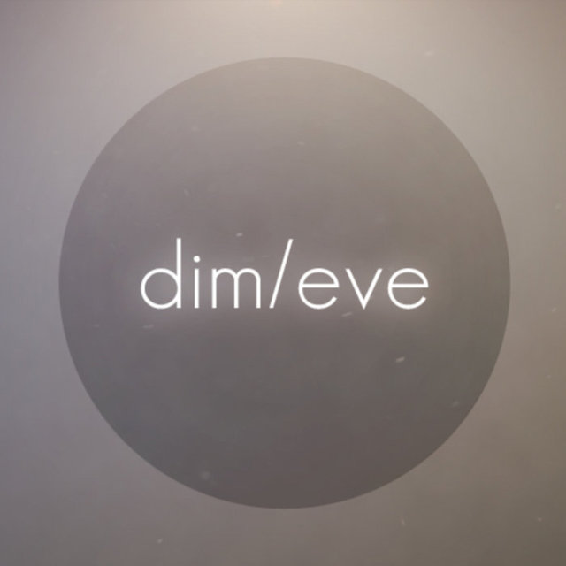 Dim/Eve