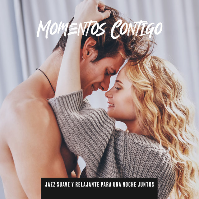 Momentos Contigo - Jazz Suave y Relajante para Una Noche Juntos: Jazz Romántico, Dulces Emociones