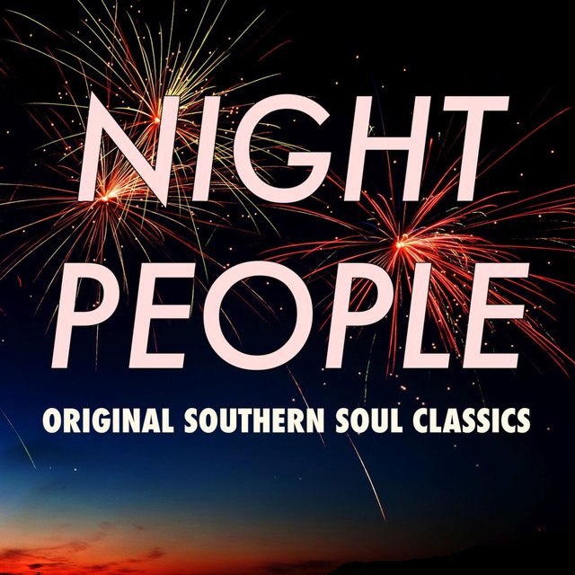 Night People: Original Southern Soul Classics