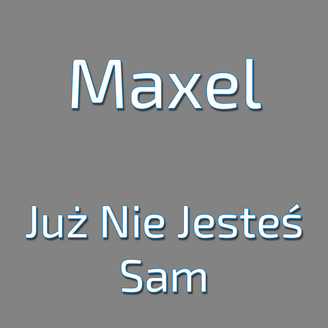 Już Nie Jesteś Sam