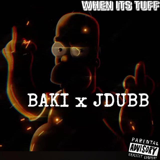 WHEN ITS TUFF (feat. BAKI)