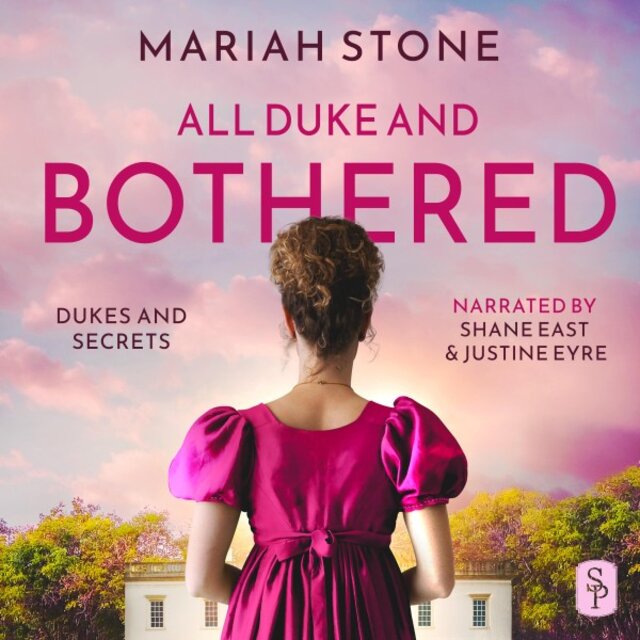 All Duke and Bothered (A Enemies to Lovers Regency Romance)