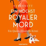 Kapitel 15.5 - Ein höchst royaler Mord - Ein Queen-Elizabeth-Krimi