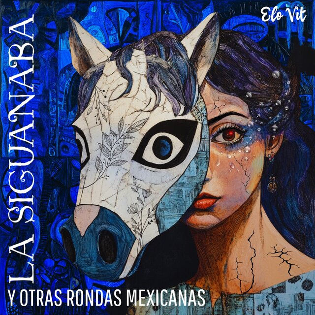 La Siguanaba y otras rondas mexicanas