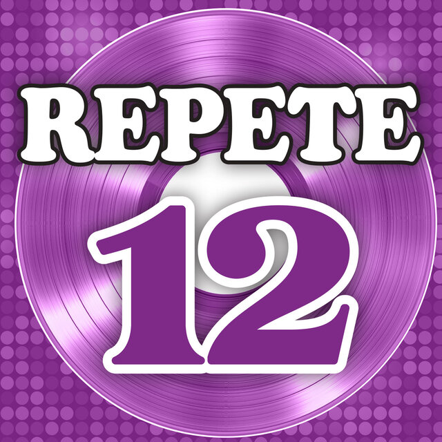 Repete 12