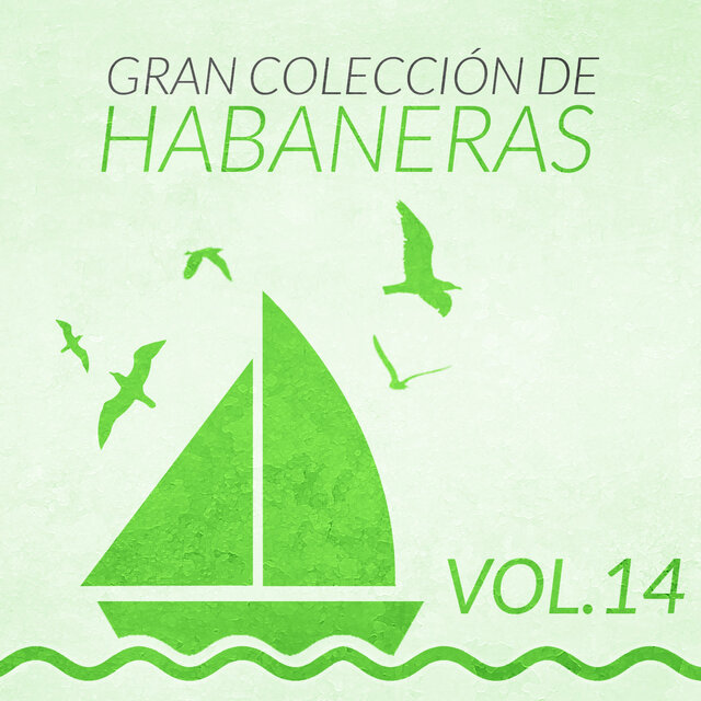 Gran Colección de Habaneras (Volumen 14)
