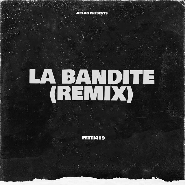 La bandite (Remix)