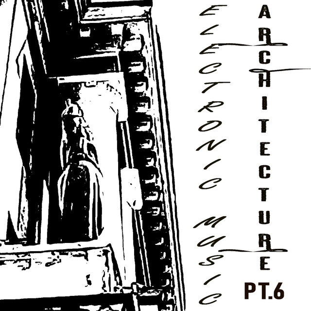 Electronic Music Architecture, Pt. 6