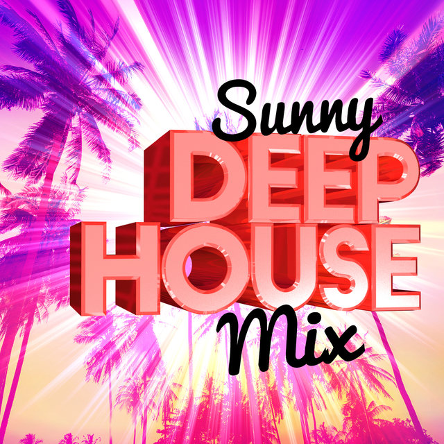 Sunny Deep House Mix