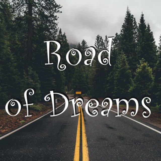 Road of Dreams