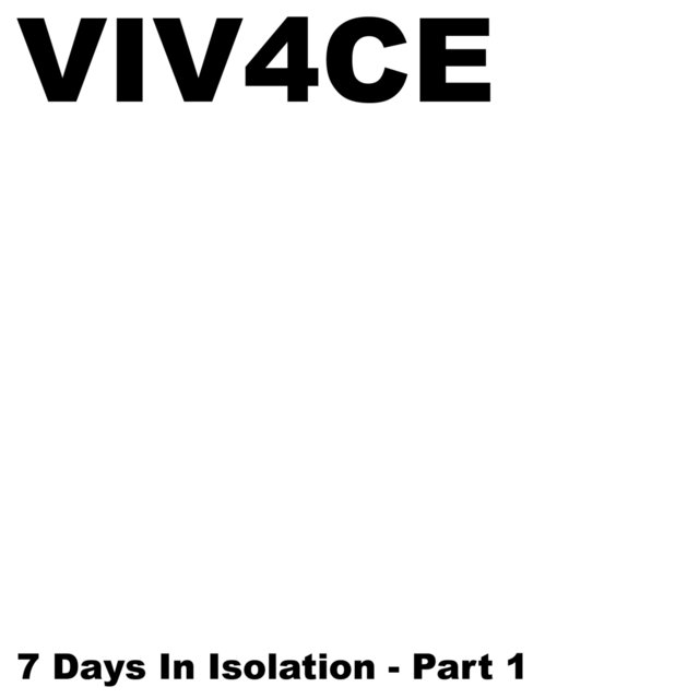 7 Days in Isolation, Pt. 1