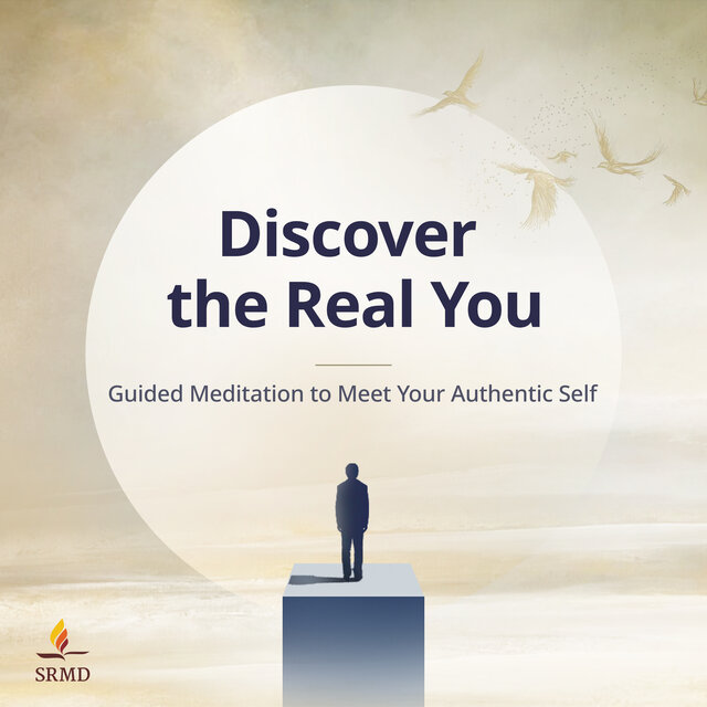 Discover the Real You: Guided Meditation to Meet Your Authentic Self
