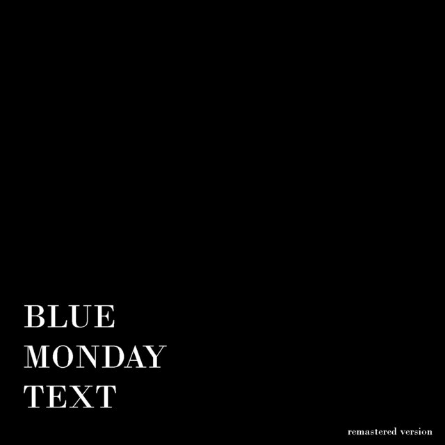 blue monday text
