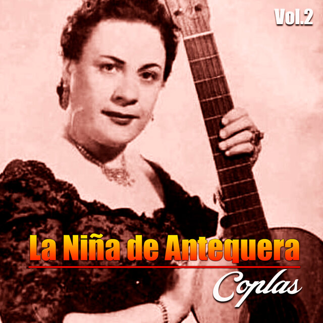 La Niña de Antequera-Coplas, Vol. 2